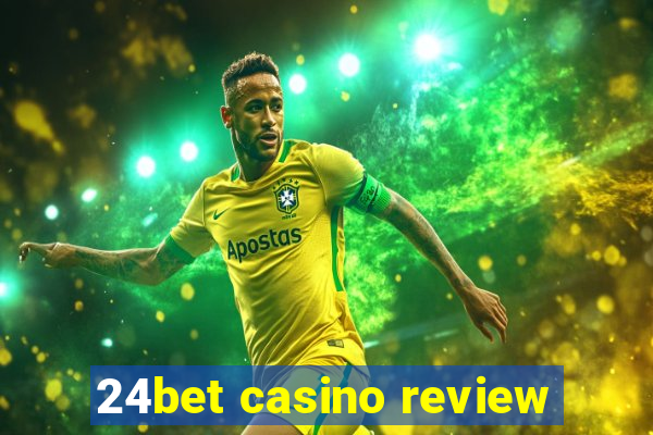 24bet casino review